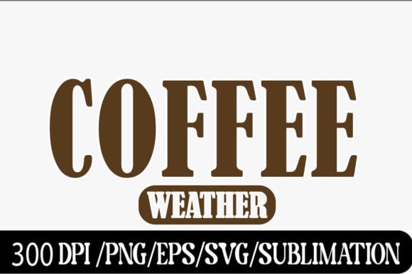Coffee Weather PNG Cozy Season Fall PNG: A Strategic Design Asset for Creative Professionals