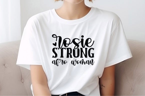 Rosie - Strong - Afro Woman SVG Quote